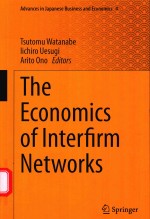 THE ECONOMICS OF INTERFIRM NETWORKS