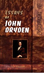 ESSAYS OF JOHN DRYDEN