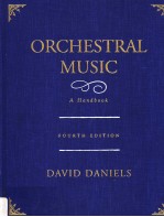 ORCHESTRAL MUSIC A HANDBOOK  FOURTH EDITION