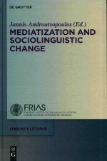 MEDIATIZATION AND SOCIOLINGUISTIC CHANGE