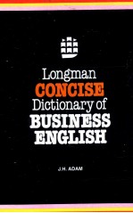 LONGMAN CONCISE DICTIONARY OF BUSINESS ENGLISH