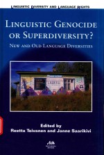 LINGUISTIC GENOCIDE OR SUPERDIVERSITY？NEW AND OLD LANGUAGE DIVERSITIES