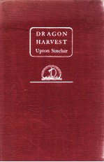 DRAGON HARVEST UPTON SINCLAIR