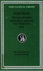 EURIPIDES TROJAN WOMEN IPHIGENIA AMONG THE TAURIANS ION