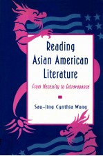 READING ASIAN AMERICAN LITERATURE FROM NECESSITY TO EXTRAVAGANCE