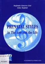 PRENATAL STYLES IN THE ARTS AND THE LIFE