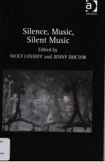 SILENCE，MUSIC，SILENT MUSIC