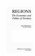 REGIONS THE ECONOMICS AND POLITICS OF TERRITORY