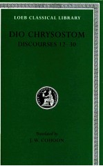 DIO CHRYSOSTOM DISCOURSES 12-30