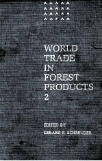 WORLD TRADE IN FOREST PRODUCTS 2