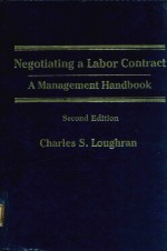 Negotiating a labor contract a management handbook