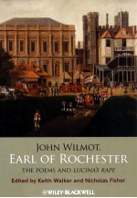 JOHN WILMOT EARL OF ROCHESTER THE POEMS AND LUCINA'S RAPE