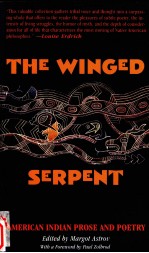 THE WINGED SERPENT AMERICAN INDIAN PROSE AND POETRY