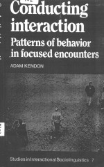 Conducting Interaction Patterns Of Behavior In Focused Encounters