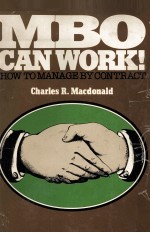 MBO CAN WORK!:HOW TO MANAGE BY CONTRACT