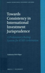 Towards consistency in international investment jurisprudence