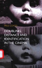 DOUBLING，DISTANCE AND IDENTIFICATION IN THE CINEMA