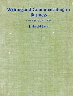 WRITING AND COMMUNICATING IN BUSINESS THIRD EDITION