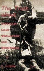 THE TRUTH ABOUT VIETNAM LAOS ‘MALAYSIA’ AND INDONESIA