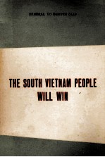 THE SOUTH VIETNAM PEOPLE WILL WIN