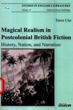 MAGICAL REALISM IN POSTCOLONIAL BRITISH FICTION HISTORY