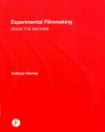 EXPERIMENTAL FILMMAKING BREAK THE MACHINE