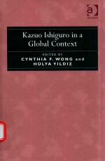 KAZUO ISHIGURO IN A GLOBAL CONTEXT