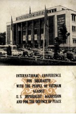 INTERNATIONAL CONFERENCE FOR SOLIDARITY WITH THE PEOPLE OF VIETNAM AGAINST