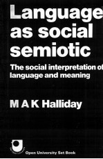 Language As Social Semiotic The Social Interpretation Of Language And Meaning