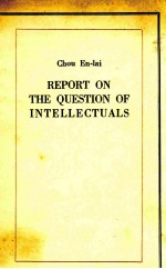 REPORT ON THE QUESTION OF INTELLECTUALS