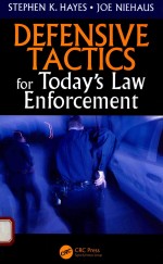 Defensive tactics for today's law enforcement