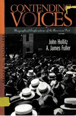 CONTENDING VOICES: BIOGRAPHICAL EXPLORATIONS OF THE AMERICAN PAST VOLUME II: SINCE 1865