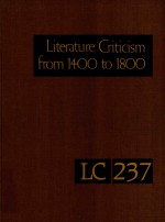 LITERATURE CRITICISM FROM 1400 TO 1800 VOLUME 237