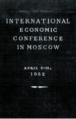 COMMITTEE FOR THE PROMTION OF INTERNATIONAL TRADE INTERNATIONAL ECONOMIC CONFERENCE IN MOSCOW APRIL 