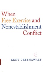 When free exercise and nonestablishment conflict