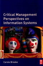 CRITICAL MANAGEMENT PERSPECTIVES ON INFORMATION SYSTEMS