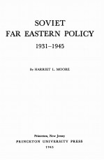 SOVIET FAR EASTERN POLICY 1931-1945