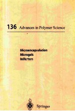 136 ADVANCES IN POLYMER SCIENCE MICROENCAPSULATION MICROGELS INIFERTERS