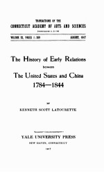 THE HISTORY OF EARLY RELATIONS BETWEEN THE UNITED STATES AND CHINA 1784-1844