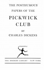 THE POSTHUMOUS PAPERS OF THE PICKWICK CLUB