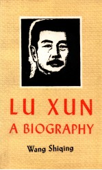 LU XUN A BIOGRAPHY