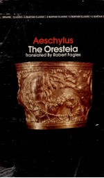 AESCHYLUS THE ORESTEIA