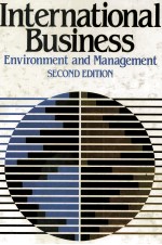 INTERNATIONAL BUSINESS:ENVIRONMENT AND MANAGEMENT SECOND EDITION