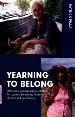 YEARNING TO BELONG MALAYSIA'S INDIAN MUSLIMS