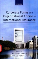 CORPORATE FORMS AND ORGANIZATIONAL CHOICE IN INTERNATIONAL INSURANCE