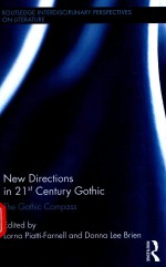 NEW DIRECTIONS IN 21ST CENTURY GOTHIC THE GOTHIC COMPASS