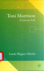 TONI MORRISON A LITERARY LIFE