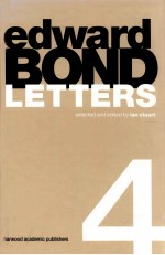 EDWARD BOND LETTERS 4