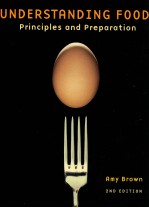 UNDERSTANDING FOOD:PRINCIPLES AND PREPARATION SECOND EDITION