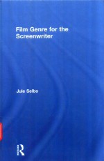 FILM GENRE FOR THE SCREENWRITER